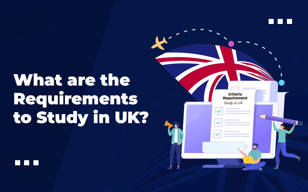 UK Universities Admission Requirement for International Students 2024​