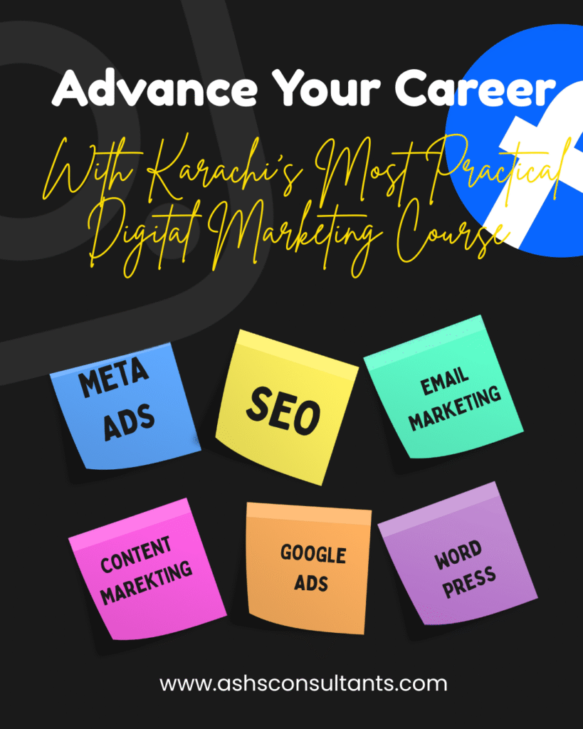 Advance Your Career with Karachi’s Most Practical Digital Marketing Course