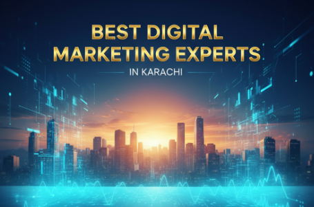 Best Digital Marketing Experts in Karachi