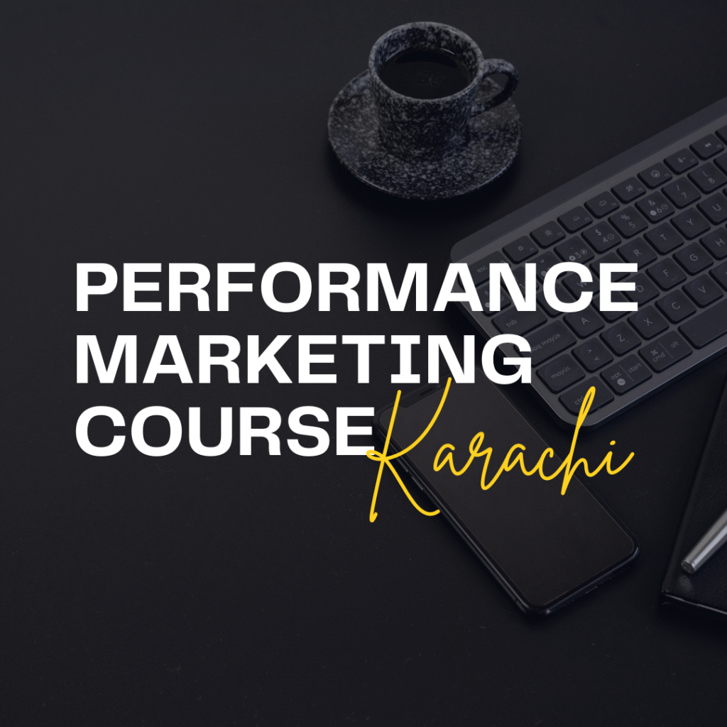 Performance Marketing Course Karachi