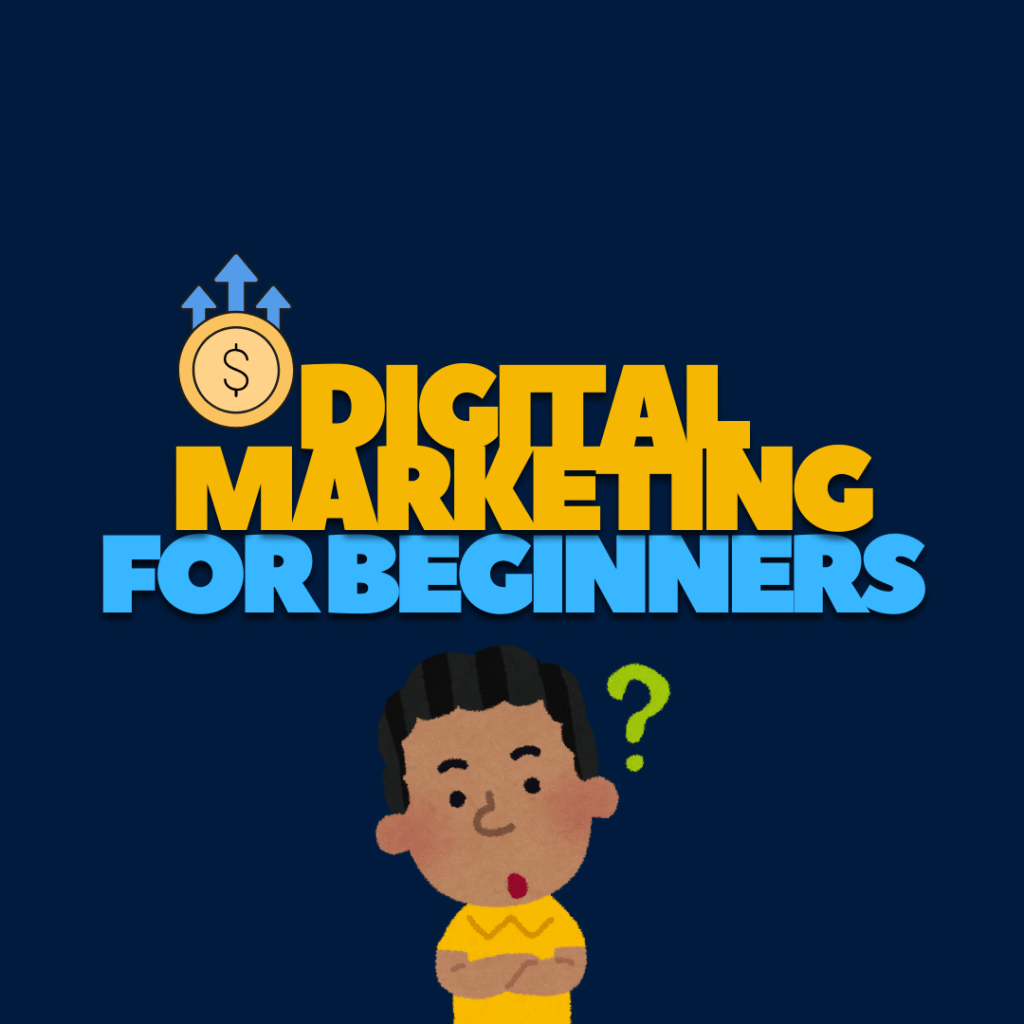 Digital Marketing for Beginners