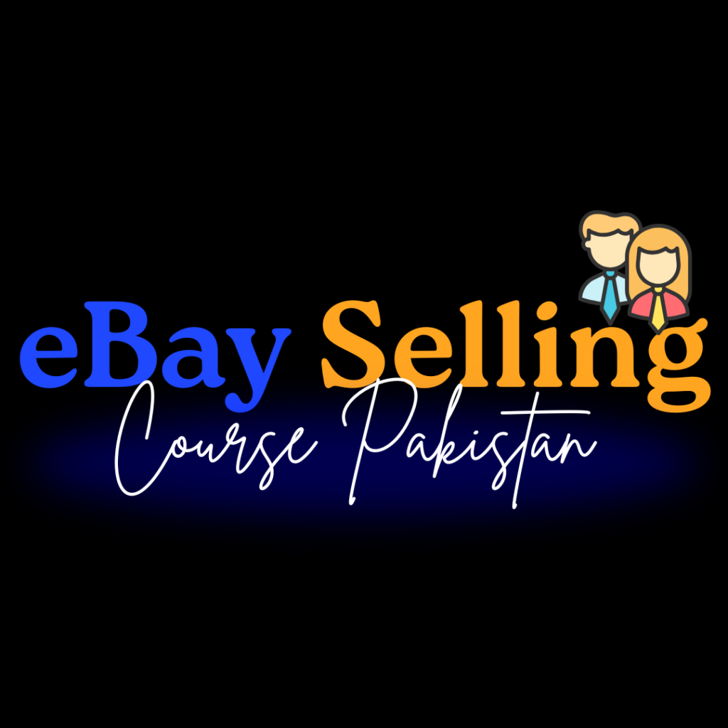 eBay Selling Course Pakistan