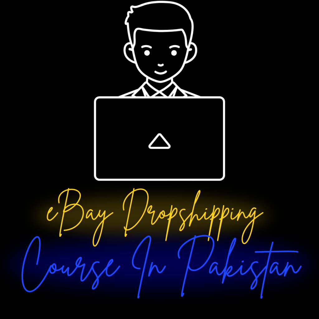 eBay dropshipping course in Pakistan