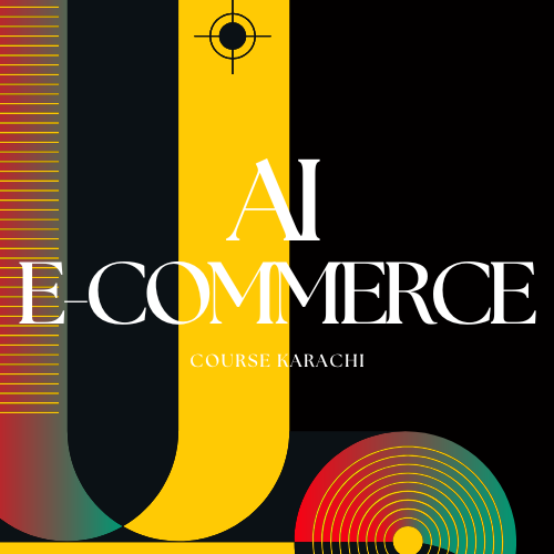 AI E-commerce Course Karachi