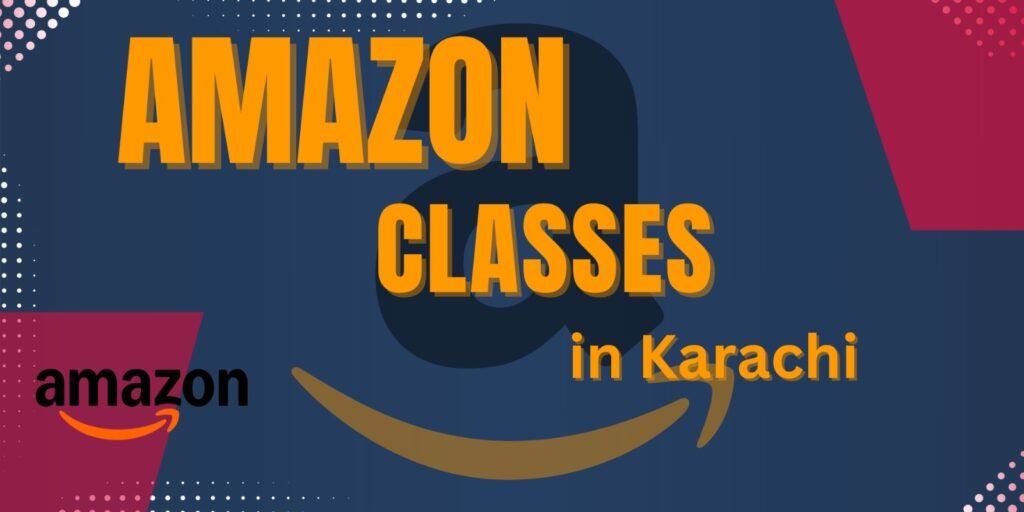 Amazon classes in Karachi