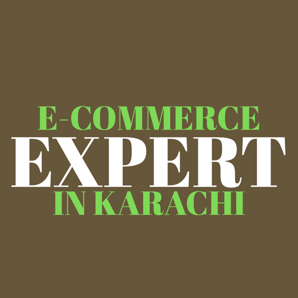E-commerce Expert In Karachi