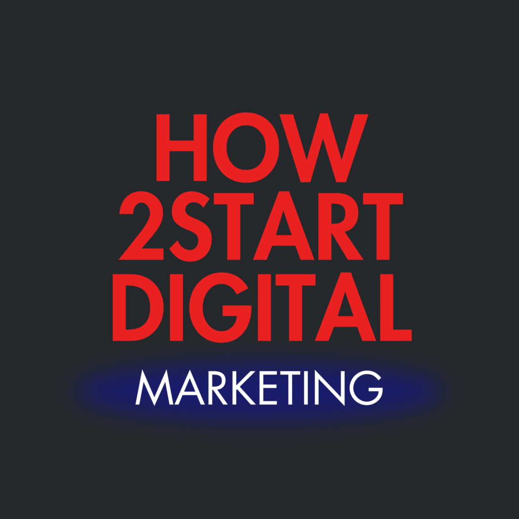 How To Start Digital Marketing