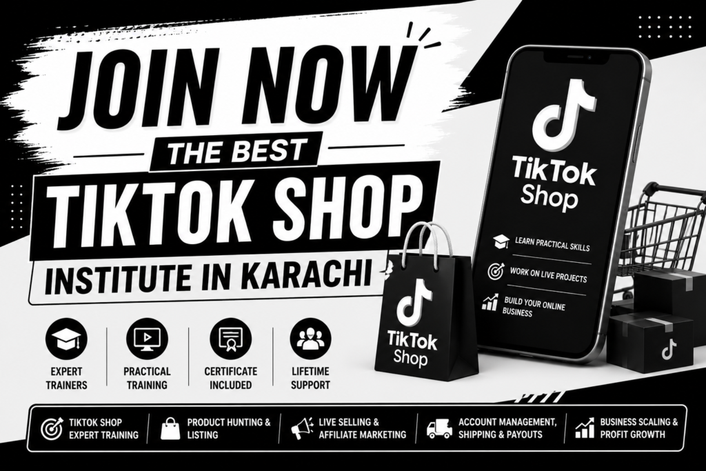 Best TikTok Shop Training Institute Karachi